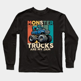 Monster Trucks Are My Jam Long Sleeve T-Shirt